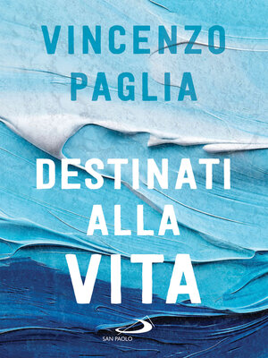 cover image of Destinati alla vita